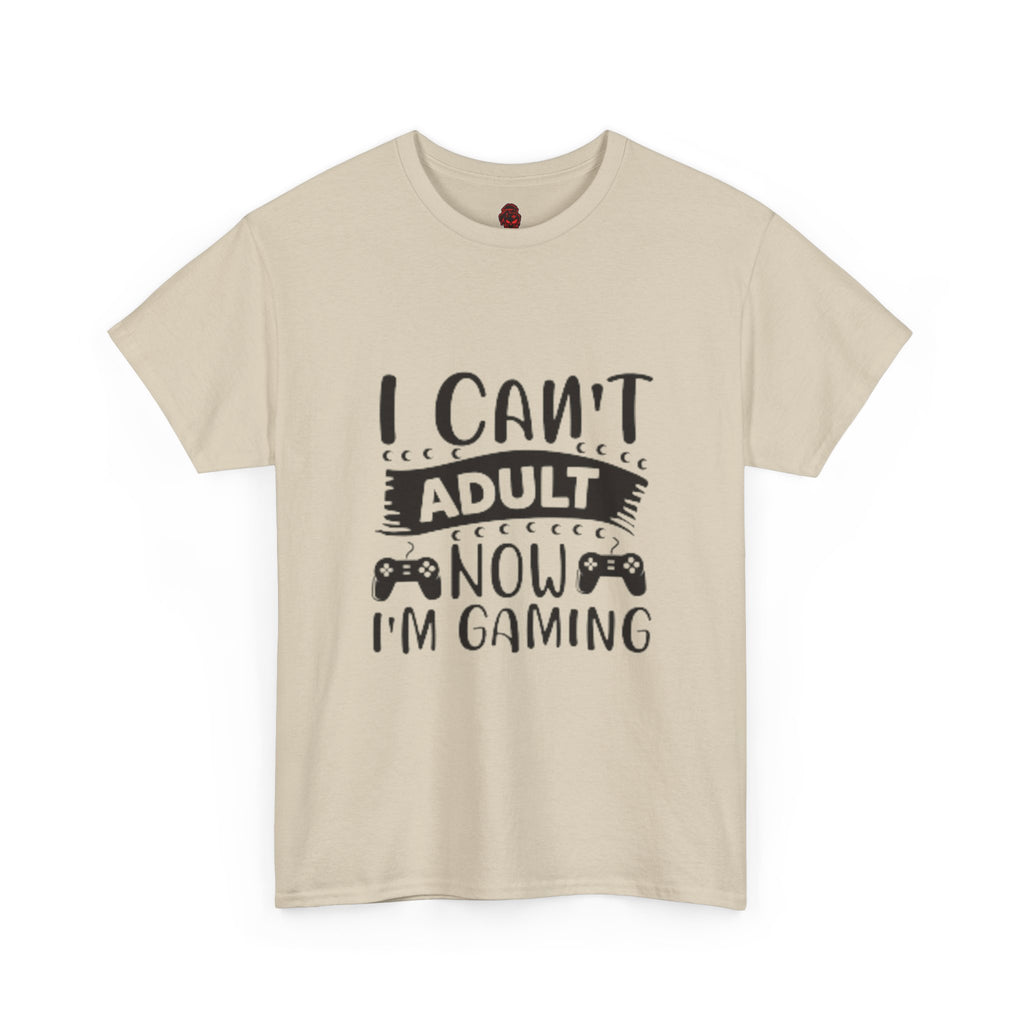 Gaming T-Shirt — "I Can't Adult Now, I'm Gaming" Funny Gamer Tee