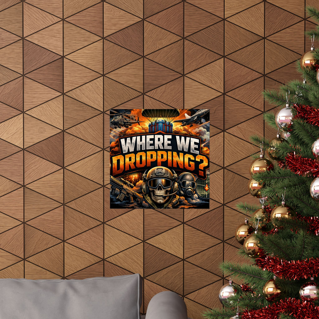 Where We Dropping? Matte Vertical Poster — Gaming Paratrooper Wall Art