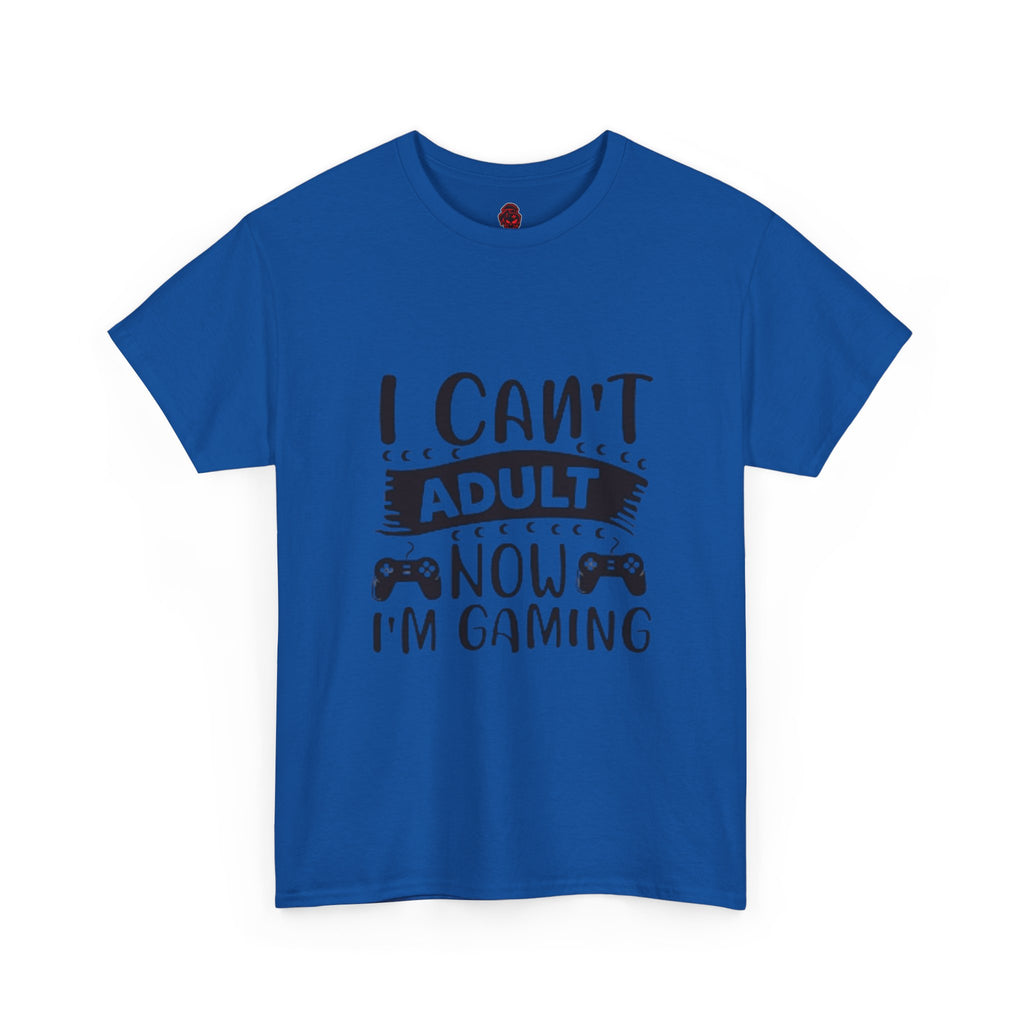 Gaming T-Shirt — "I Can't Adult Now, I'm Gaming" Funny Gamer Tee