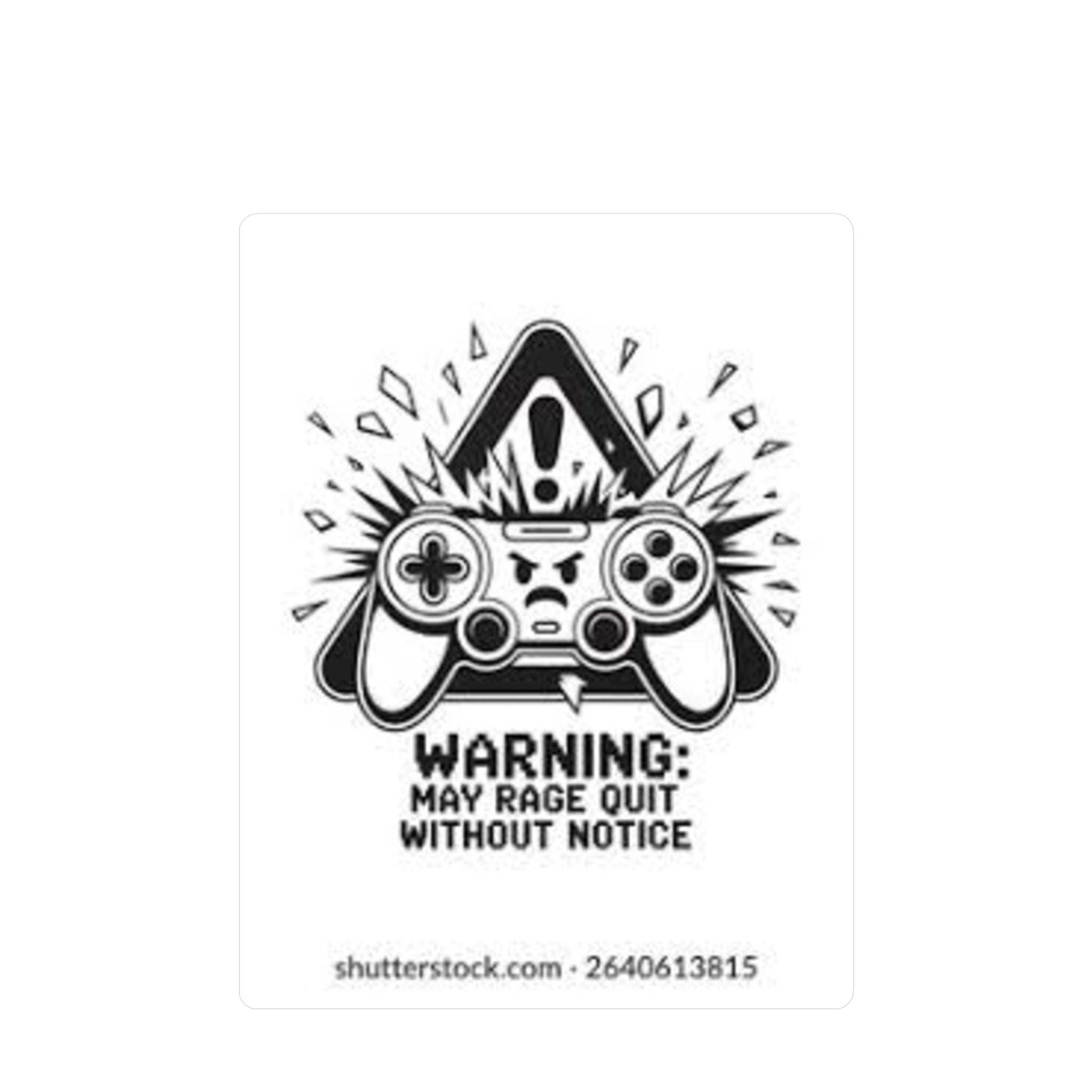 Gaming Controller Sticker — "Warning: May Rage Quit Without Notice" Kiss-Cut Vinyl Decal