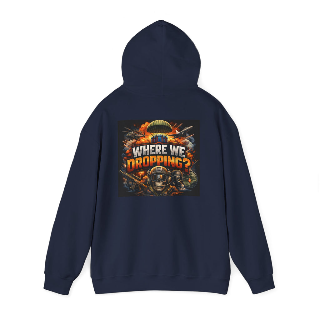 Gaming Hoodie — “Where We Dropping?” Graphic Hooded Sweatshirt