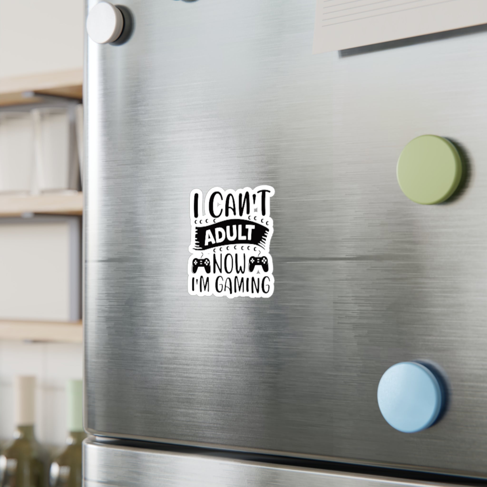 Kiss-Cut Vinyl Sticker — "I Can't Adult Now, I'm Gaming" Funny Gamer Decal