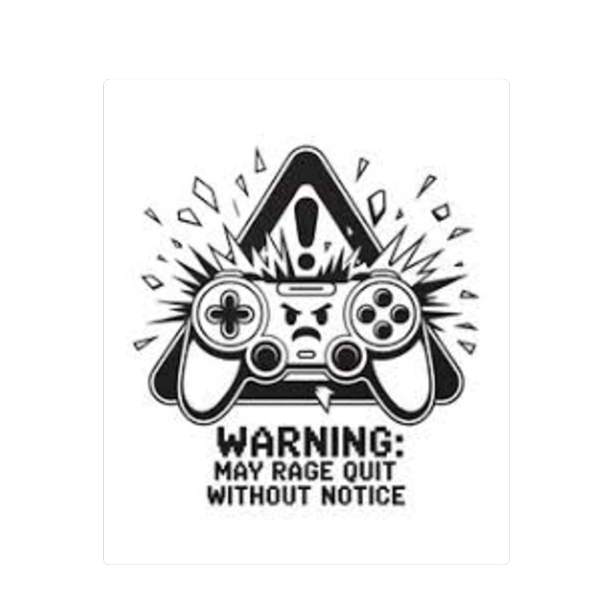 Gaming Controller Sticker — "Warning: May Rage Quit Without Notice" Kiss-Cut Vinyl Decal