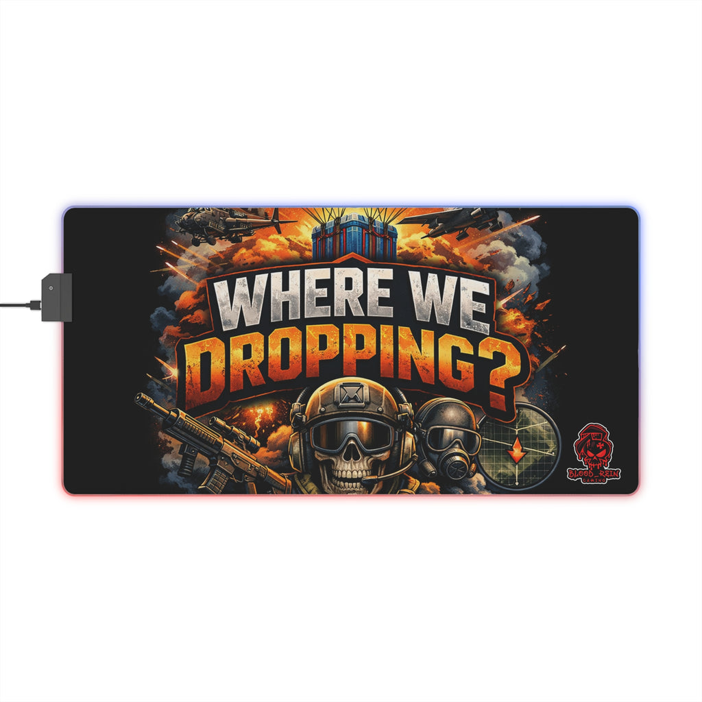 LED Gaming Mouse Pad — "Where We Dropping?" Battle Royale RGB Desk Mat