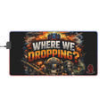 LED Gaming Mouse Pad — "Where We Dropping?" Battle Royale RGB Desk Mat