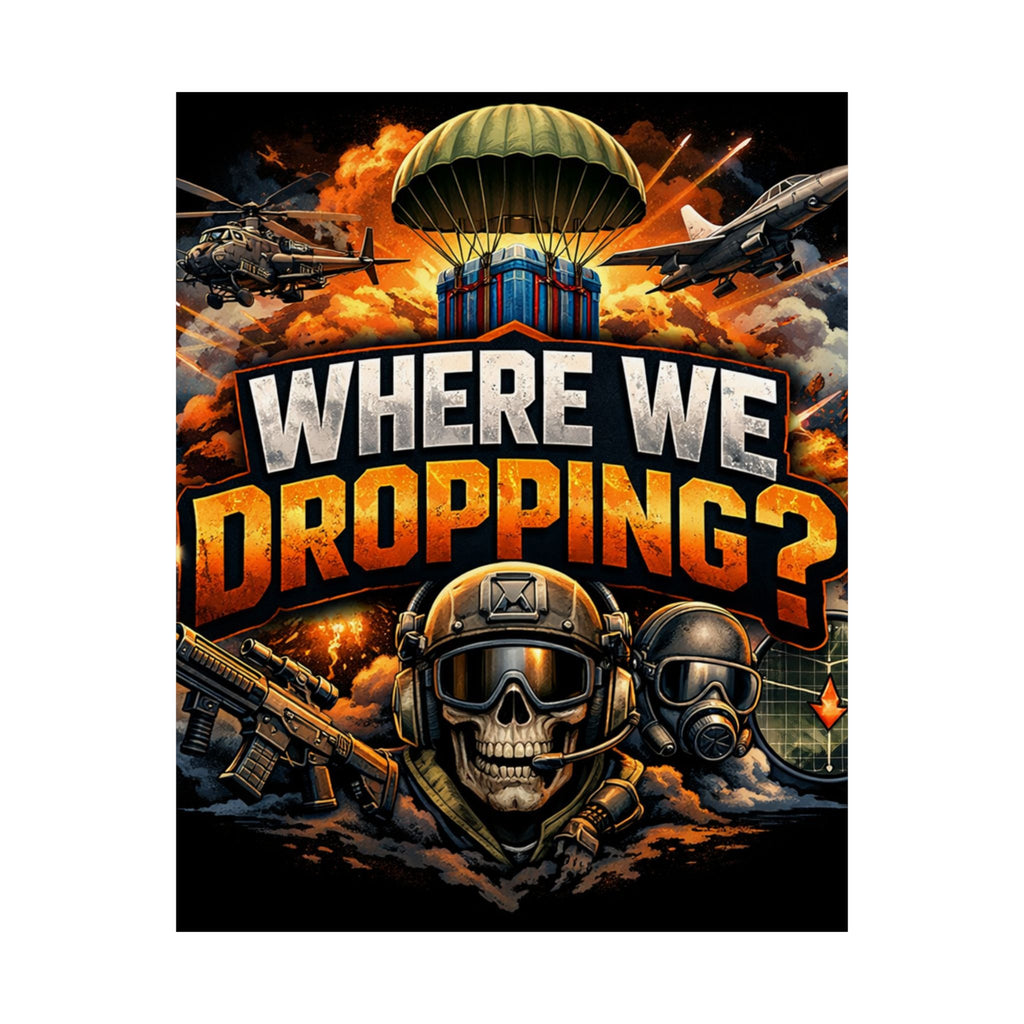 Where We Dropping? Matte Vertical Poster — Gaming Paratrooper Wall Art