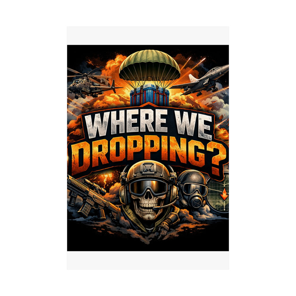 Where We Dropping? Matte Vertical Poster — Gaming Paratrooper Wall Art