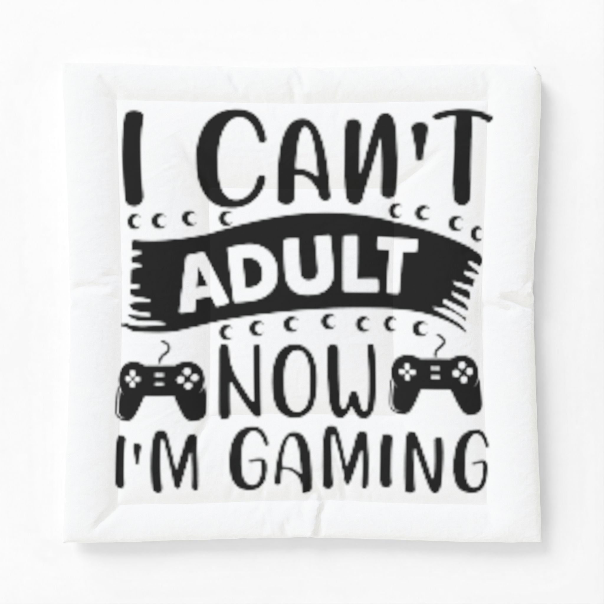 Gaming Comforter – “I Can't Adult Now I'm Gaming” Cotton Throw for Gamers