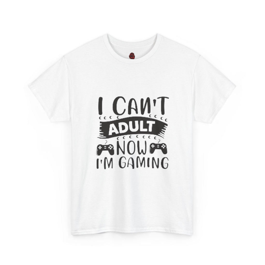 Gaming T-Shirt — "I Can't Adult Now, I'm Gaming" Funny Gamer Tee